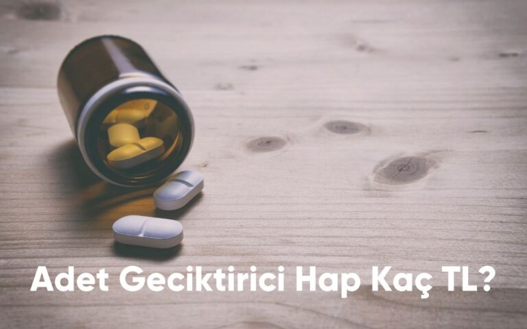 Adet Geciktirici Hap Kaç TL